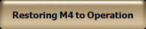 Restoring M4 to Operation